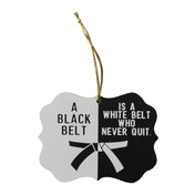 Ornament - Black Belt - Never Quit