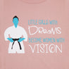 Dreams Become Vision Tee