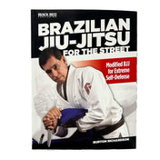 Brazilian Jiu-Jitsu for the Street