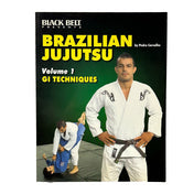 Brazilian Jiu-Jitsu Volume One